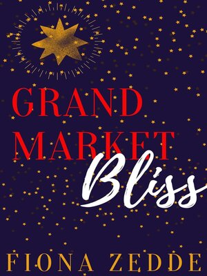 cover image of Grand Market Bliss
